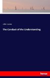 The Conduct of the Understanding