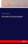 The Works of Thomas Goodwin