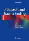 Orthopedic and Trauma Findings