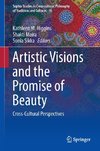 Artistic Visions and the Promise of Beauty