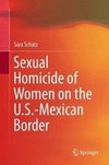 Schatz, S: Sexual Homicide of Women on U.S.-Mexican Border