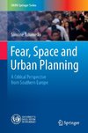 Fear, Space and Urban Planning