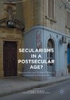 Secularisms in a Postsecular Age?