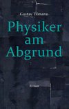 Physiker am Abgrund