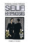 Personal Change through Self-Hypnosis