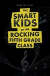 The Smart Kids of The Rocking Fifth Grade Class