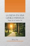 LA IGLESIA EN UNA CLÍNICA FARMACIA