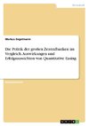 Die Politik der großen Zentralbanken im Vergleich. Auswirkungen und Erfolgsaussichten von Quantitative Easing