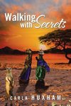 Walking with Secrets