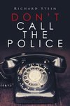 Don't Call the Police