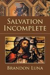 Salvation Incomplete