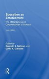 Saltman, K: Education as Enforcement