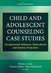 Child and Adolescent Counseling Case Studies