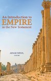 An Introduction to Empire in the New Testament