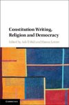 Constitution Writing, Religion and Democracy