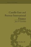 Crombois, J: Camille Gutt and Postwar International Finance