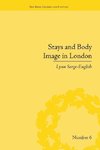 Sorge-English, L: Stays and Body Image in London