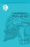 Stewart, J: Child Guidance in Britain, 1918-1955