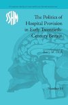 Doyle, B: Politics of Hospital Provision in Early Twentieth-