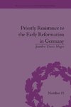 Moger, J: Priestly Resistance to the Early Reformation in Ge