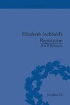 Robertson, B: Elizabeth Inchbald's Reputation