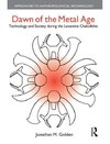 Golden, J: Dawn of the Metal Age