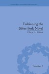 Wilson, C: Fashioning the Silver Fork Novel