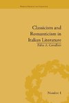 Camilletti, F: Classicism and Romanticism in Italian Literat