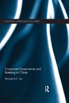 Tan, M: Corporate Governance and Banking in China