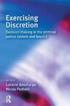 Gelsthorpe, L: Exercising Discretion