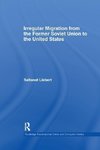 Liebert, S: Irregular Migration from the Former Soviet Union