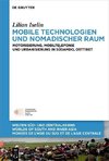 Mobile Technologien und nomadischer Raum