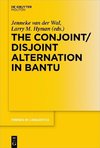 The Conjoint/Disjoint Alternation in Bantu