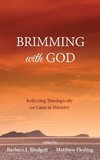 Brimming with God