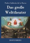 Das große Welttheater