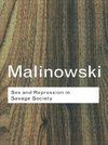 Malinowski, B: Sex and Repression in Savage Society