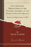 Carolina, S: Acts and Joint Resolutions of the General Assem