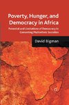 Poverty, Hunger, and Democracy in Africa