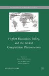 Higher Education, Policy, and the Global Competition Phenomenon