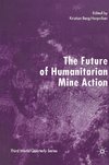 The Future of Humanitarian Mine Action