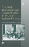 The Single Homemaker and Material Culture in the Long Eighteenth Century