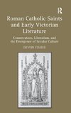 Roman Catholic Saints and Early Victorian Literature