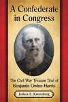 Kastenberg, J:  A Confederate in Congress