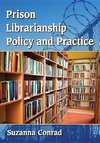 Conrad, S:  Prison Librarianship Policy and Practice