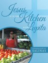 Jesus Is In The Kitchen With Lupita