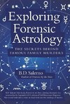 Exploring Forensic Astrology