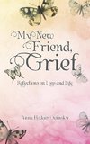 My New Friend, Grief