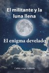 El militante y la luna llena