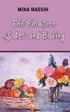 The Pleasure of Art and Baking