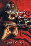 The Masquerade Ball of Life